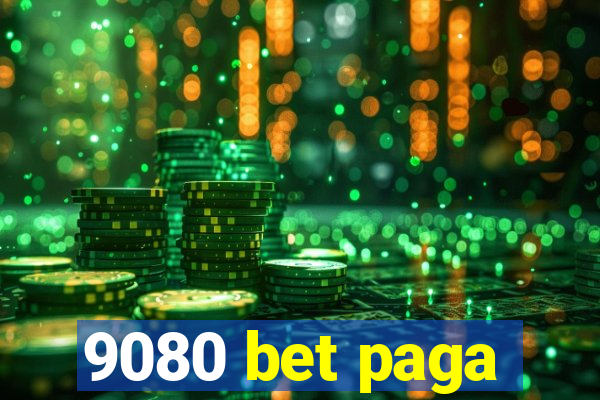 9080 bet paga