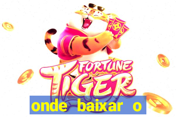 onde baixar o fortune tiger