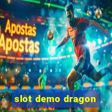 slot demo dragon