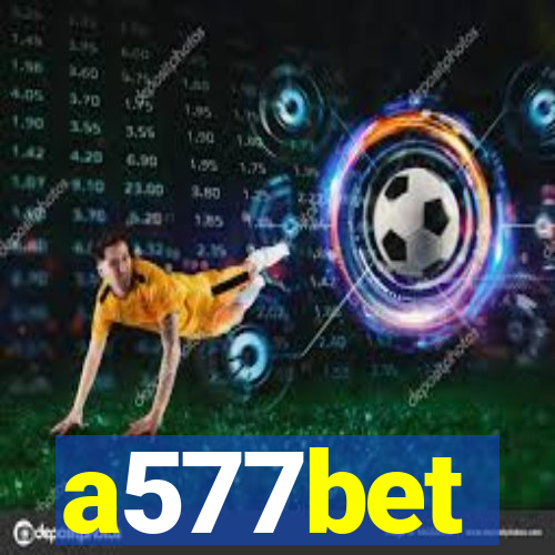 a577bet