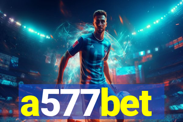 a577bet