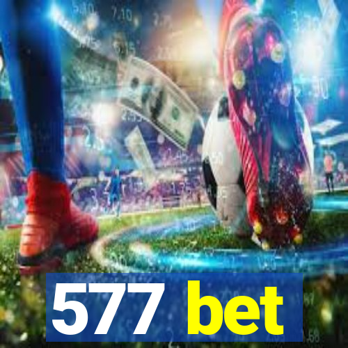 577 bet