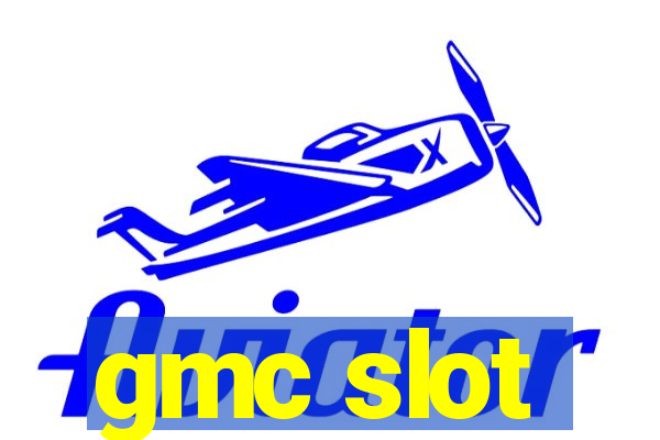 gmc slot