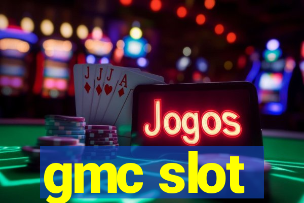 gmc slot