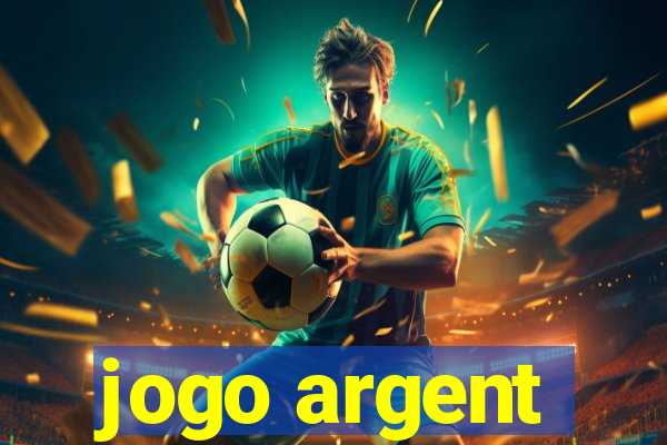 jogo argent