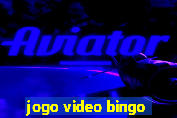 jogo video bingo