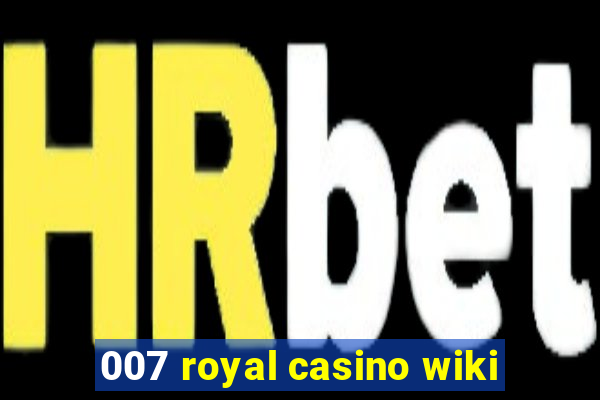 007 royal casino wiki