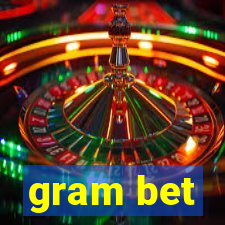 gram bet