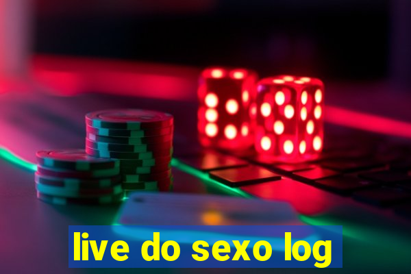 live do sexo log