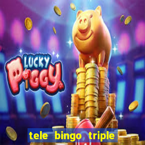 tele bingo triple resultado de hoy