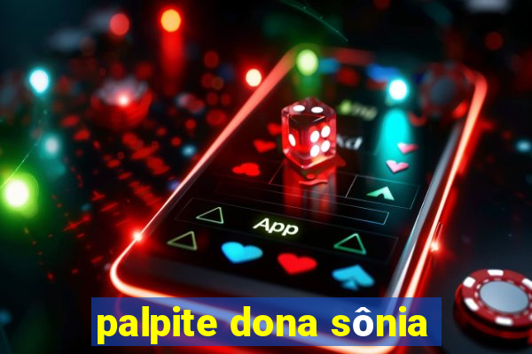 palpite dona sônia