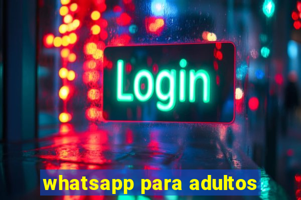 whatsapp para adultos