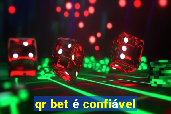 qr bet é confiável