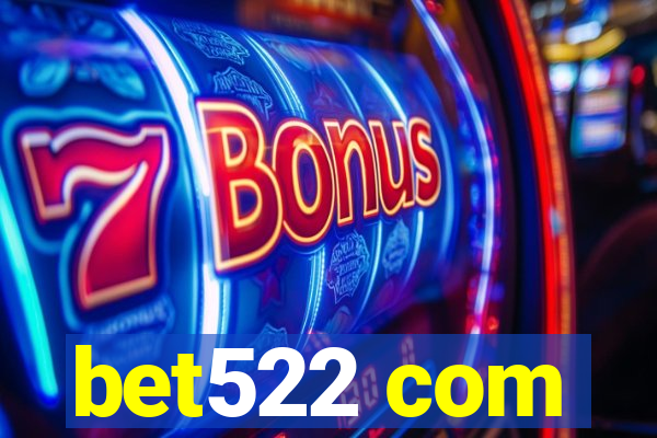 bet522 com