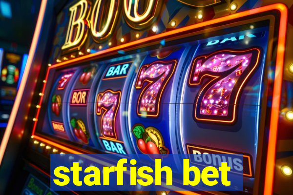 starfish bet