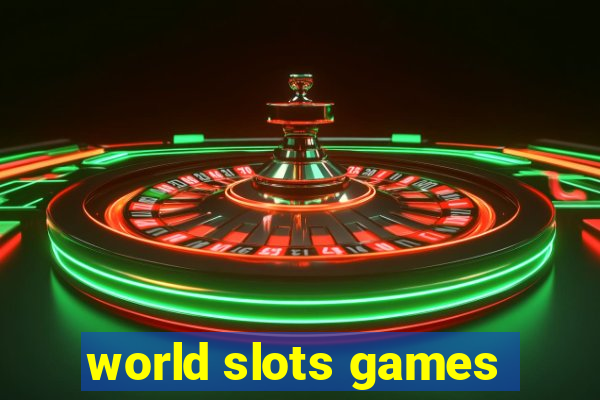 world slots games