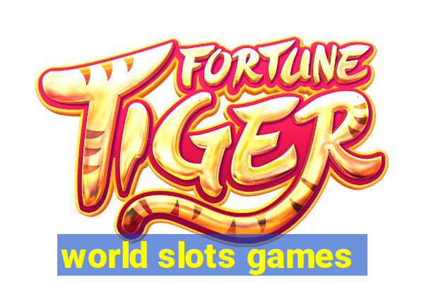 world slots games