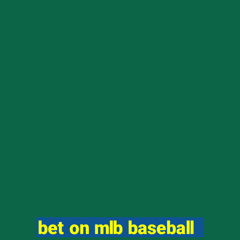 bet on mlb baseball