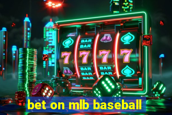 bet on mlb baseball