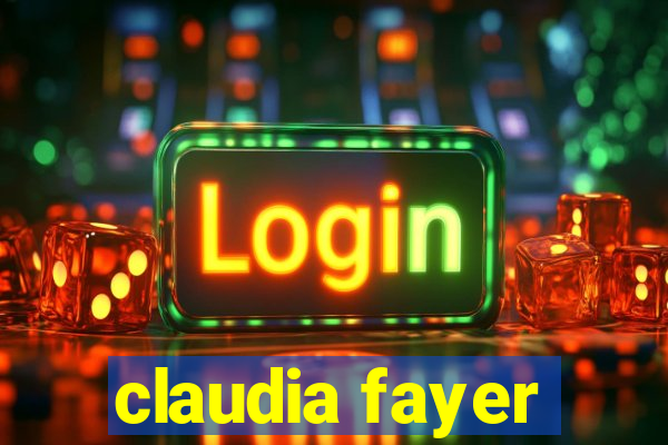 claudia fayer