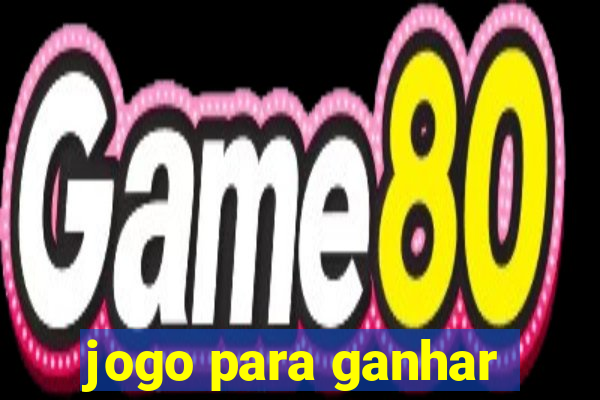 jogo para ganhar