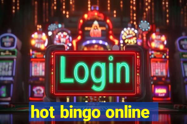 hot bingo online