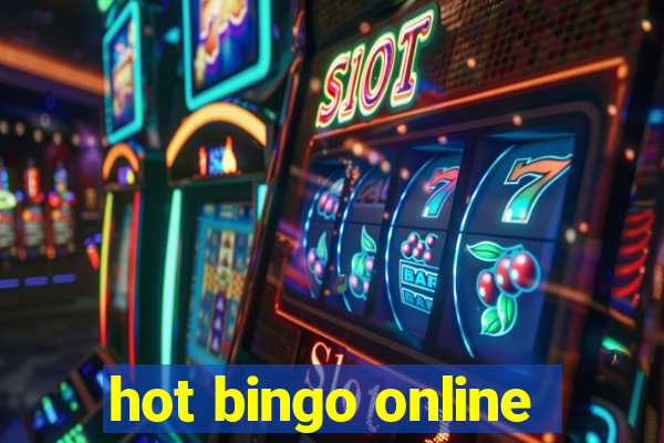 hot bingo online