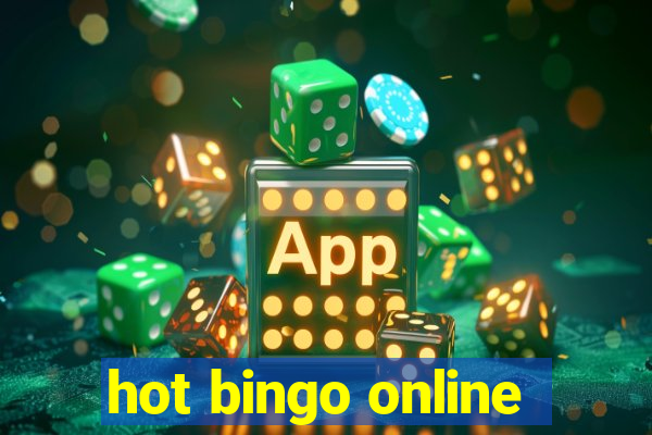 hot bingo online