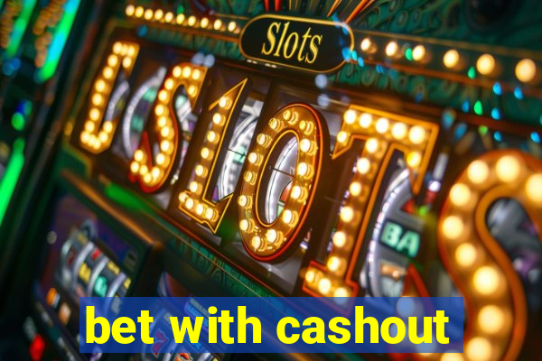 bet with cashout