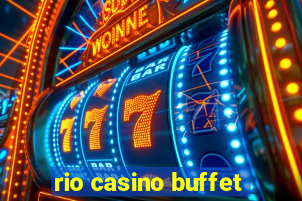 rio casino buffet