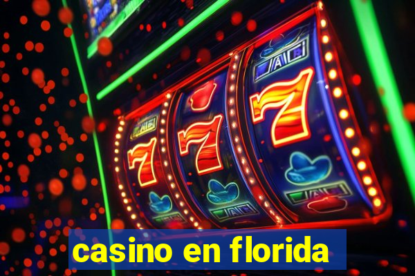 casino en florida