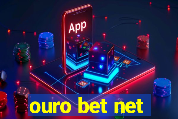 ouro bet net