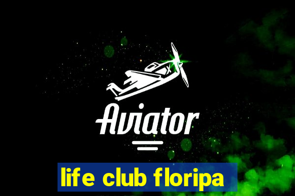 life club floripa