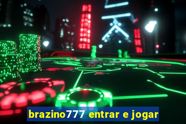 brazino777 entrar e jogar