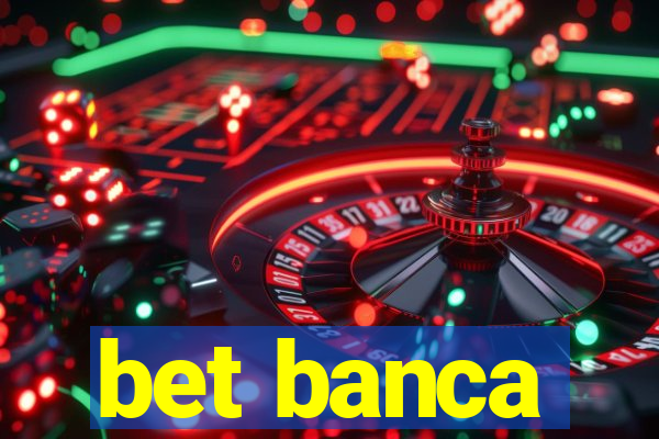 bet banca