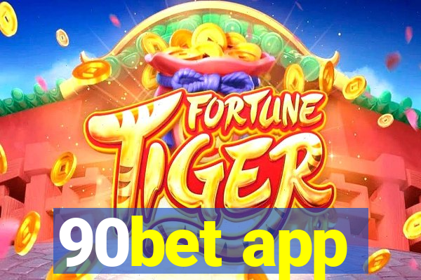 90bet app