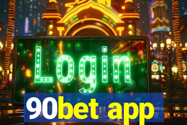 90bet app