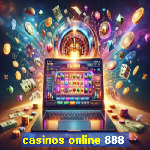 casinos online 888