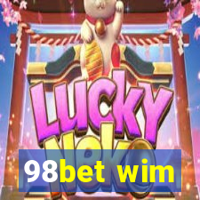 98bet wim