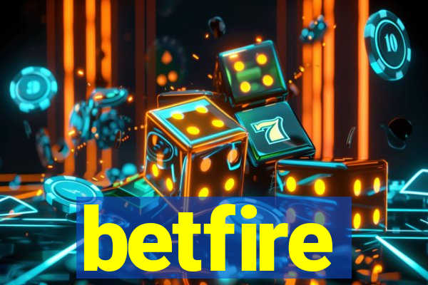 betfire