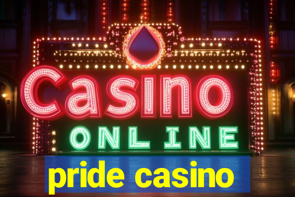 pride casino