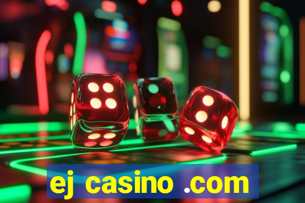 ej casino .com