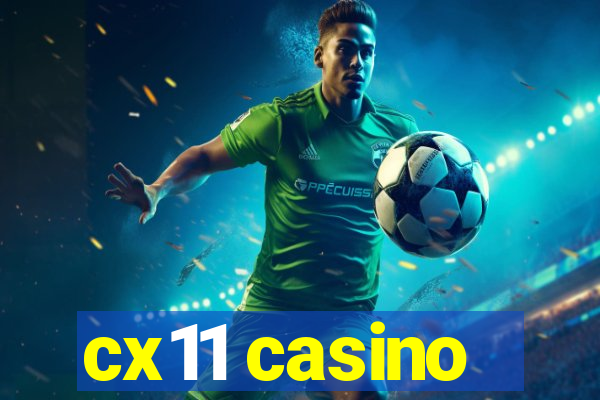 cx11 casino