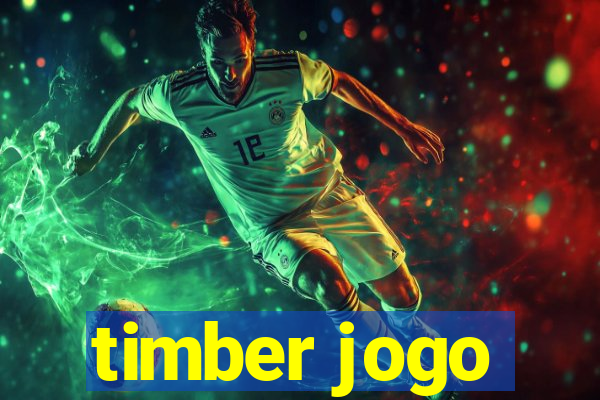 timber jogo