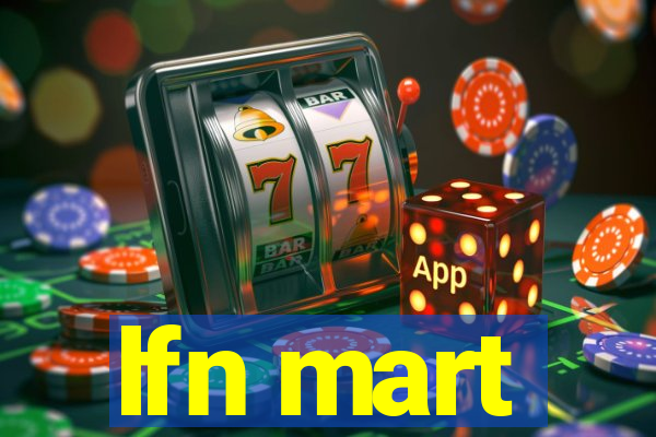 lfn mart