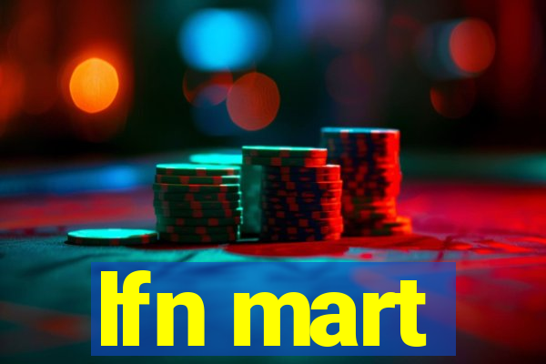 lfn mart