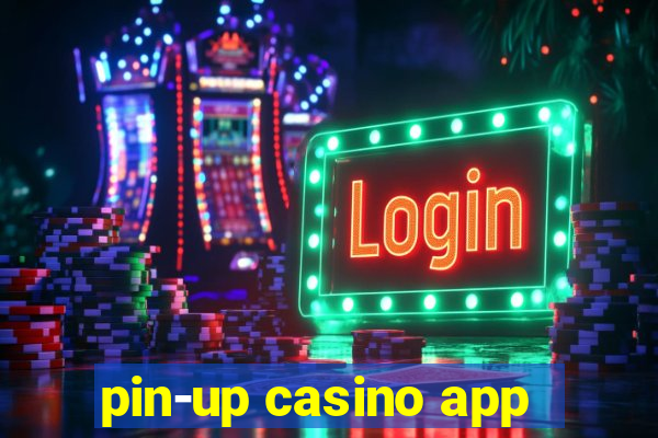 pin-up casino app