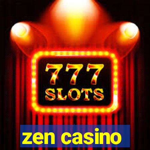 zen casino