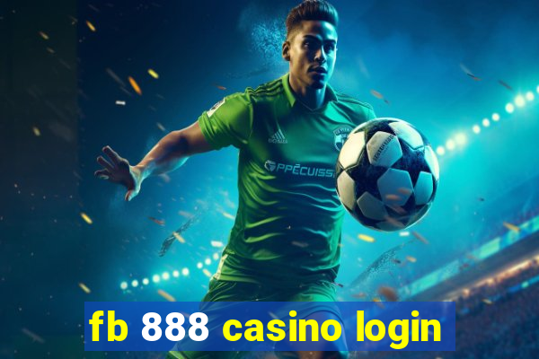 fb 888 casino login