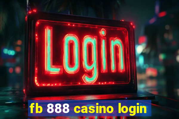 fb 888 casino login